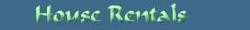 House Rentals